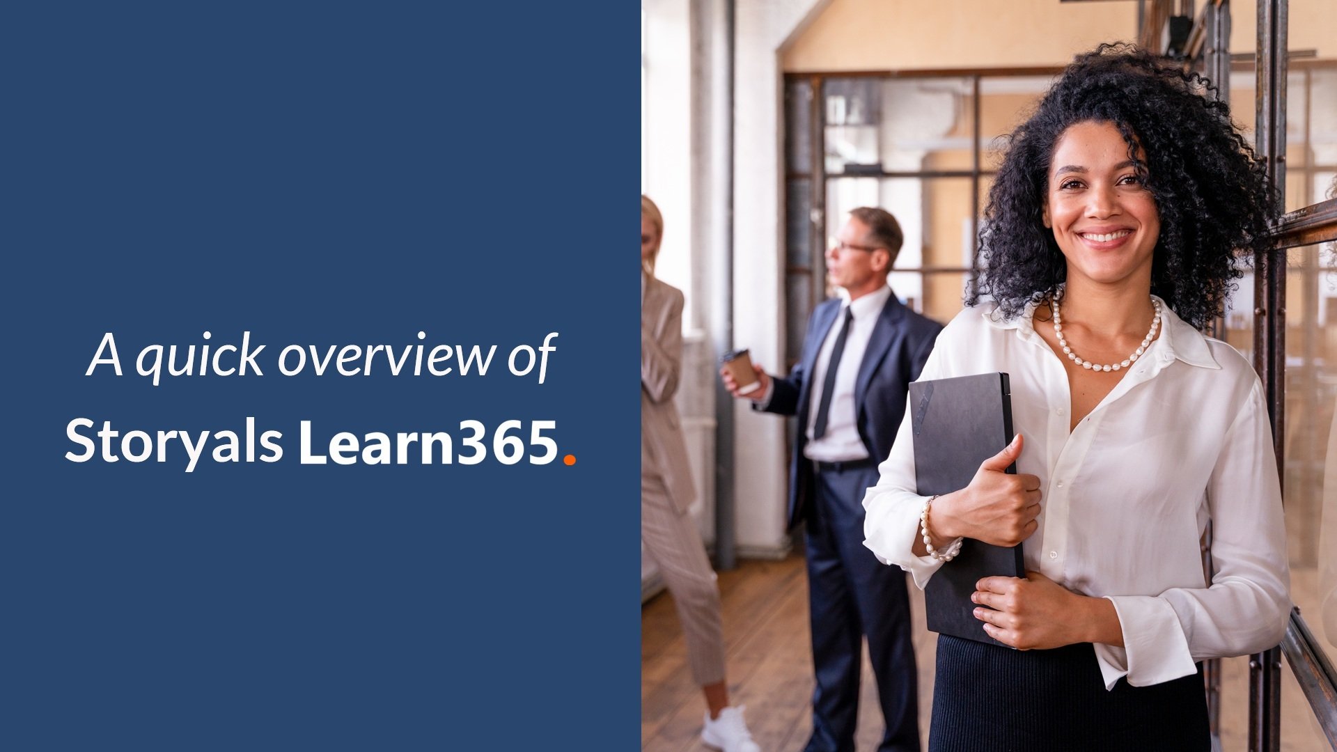 Quick overview of Storyals Learn365